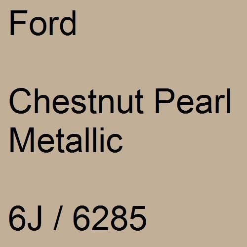 Ford, Chestnut Pearl Metallic, 6J / 6285.